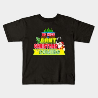 Be Nice to Aunt Christmas Gift Idea Kids T-Shirt